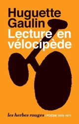 Lecture en vélocipède - Huguette Gaulin