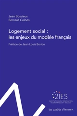 Logement social : les enjeux du modèle français - Jean Bosvieux