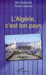 L'Algérie, c'est ton pays - Ben Belkahla