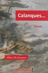 Calanques... - Alban Dechaumet