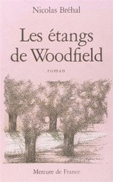 Les étangs de Woodfield - Nicolas Bréhal