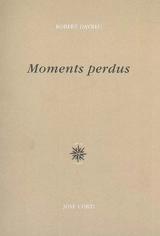 Moments perdus - Robert Davreu