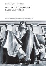 Adolphe Quetelet : passeur d'idées - Jean-Jacques Droesbeke