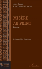 Misère au point - Jean-Claude Kangomba Lulamba