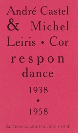 Correspondance 1938-1958 - André Castel