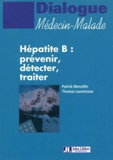 Hépatite B : prévenir, détecter, traiter - Thomas Laurenceau