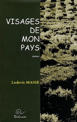 Visages de mon pays - Ludovic Massé