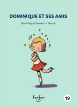 Dominique et ses amis - Dominique Demers