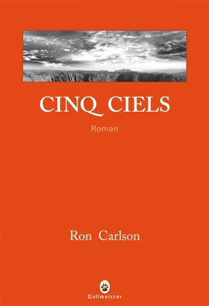 Cinq ciels - Ron Carlson