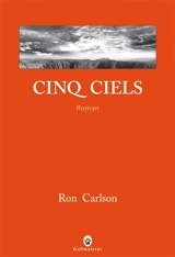 Cinq ciels - Ron Carlson