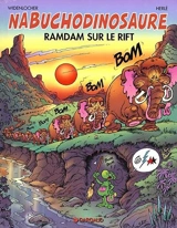 Nabuchodinosaure. Vol. 8. Ramdam sur le rift - Herlé