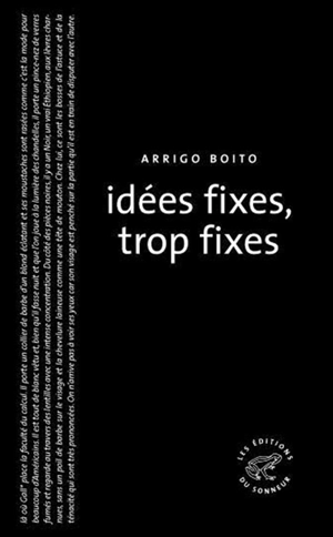 Idées fixes, trop fixes - Arrigo Boito