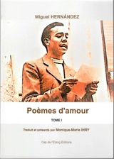 Poèmes d'amour. Vol. 1 - Miguel Hernandez