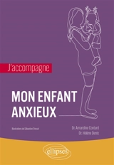 Mon enfant anxieux - Amandine Contard