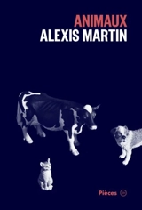 Animaux - Alexis Martin