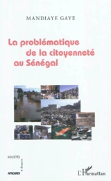La problématique de la citoyenneté au Sénégal - Mandiaye Gaye