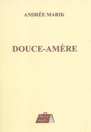Douce-amère - Andrée Marik