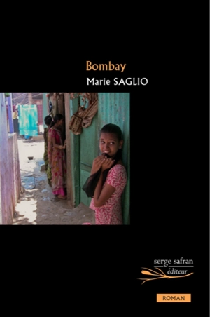 Bombay - Marie-Caroline Saglio-Yatzimirsky