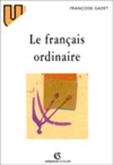 Le français ordinaire - Françoise Gadet