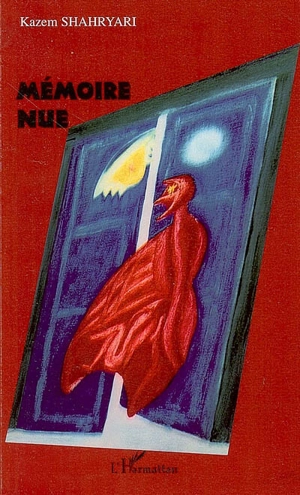 Mémoire nue - Kazem Shahryari