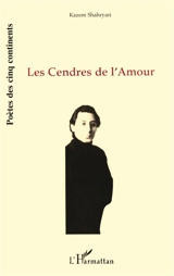 Les cendres de l'amour - Kazem Shahryari