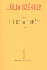 Rue de la Chimère - Júlia Székely