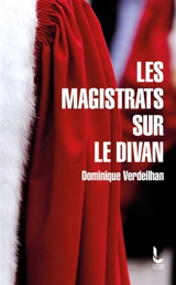 Les magistrats sur le divan - Dominique Verdeilhan