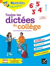 Toutes les dictées du collège : 6e, 5e, 4e, 3e, 11-15 ans : conforme au programme - Sophie Valle