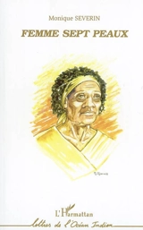 Femme sept peaux - Monique Séverin