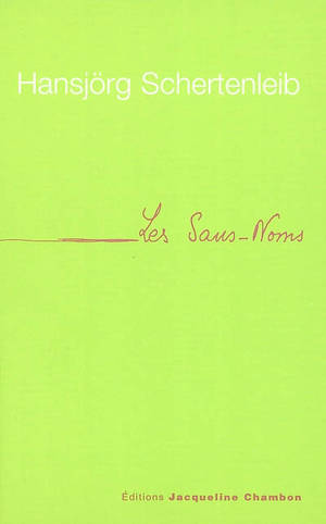 Les sans-noms - Hansjörg Schertenleib