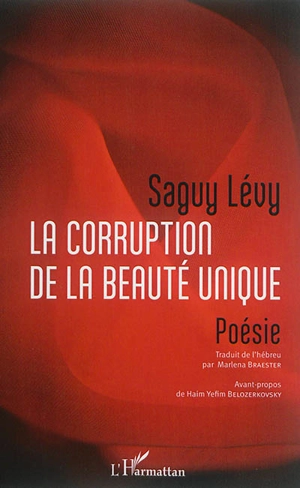 La corruption de la beauté unique - Saguy Lévy