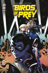 Birds of prey rebirth. Vol. 2. Code source - Julie Benson