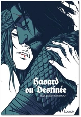 Hasard ou destinée - Becky Cloonan