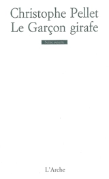 Le garçon girafe - Christophe Pellet