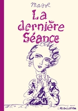 La dernière séance - Francis Masse