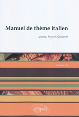 Manuel de thème italien : licence, master, concours - François Livi