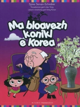 Ma bloavezh konikl e Korea - Sylvie Servan-Schreiber