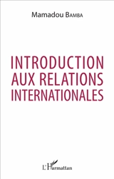 Introduction aux relations internationales - Mamadou Bamba