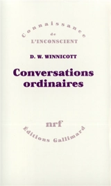 Conversations ordinaires - Donald Woods Winnicott