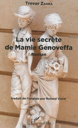 La vie secrète de mamie Genoveffa - Trevor Zahra