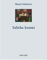 Talitha koumi - Bluma Finkelstein