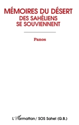Mémoires du désert : des Sahéliens se souviennent - Nigel Cross