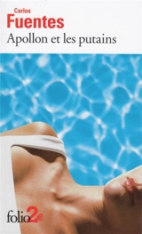 Apollon et les putains - Carlos Fuentes