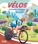 Vélos : du premier vélocipède aux modèles électriques - Francesco Tomasinelli