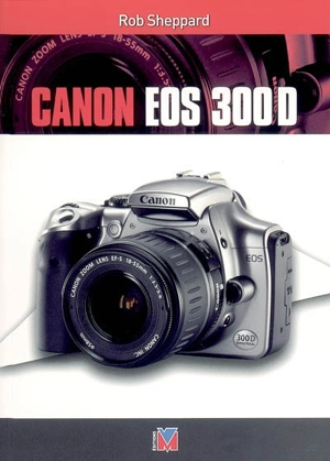 Canon EOS 300D - Rob Sheppard
