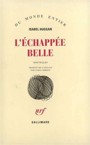 L'échappée belle - Isabel Huggan