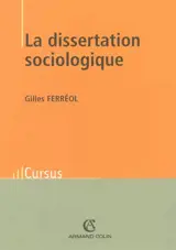 La dissertation sociologique - Gilles Ferréol