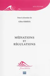 Médiations et régulations
