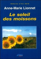 Le soleil des moissons - Anne-Marie Lionnet