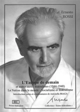 L'Europe de demain : et autres écrits fédéralistes (1944-1948) - Ernesto Rossi